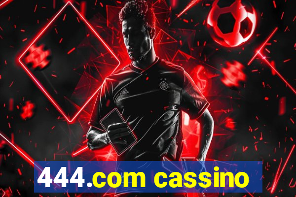 444.com cassino