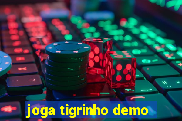 joga tigrinho demo