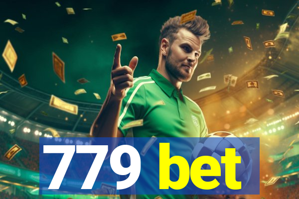 779 bet