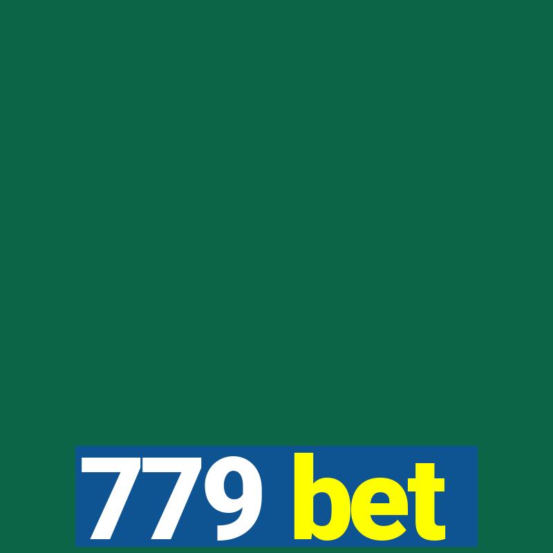 779 bet