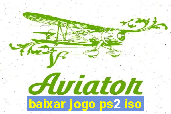 baixar jogo ps2 iso