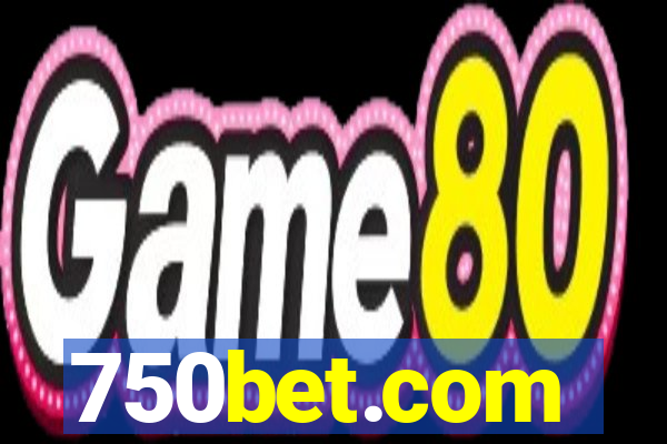 750bet.com