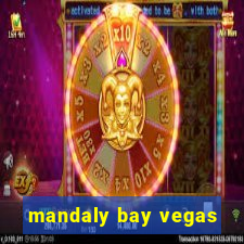 mandaly bay vegas