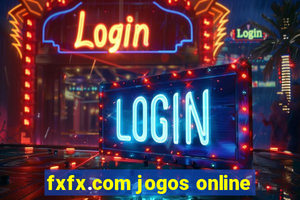 fxfx.com jogos online