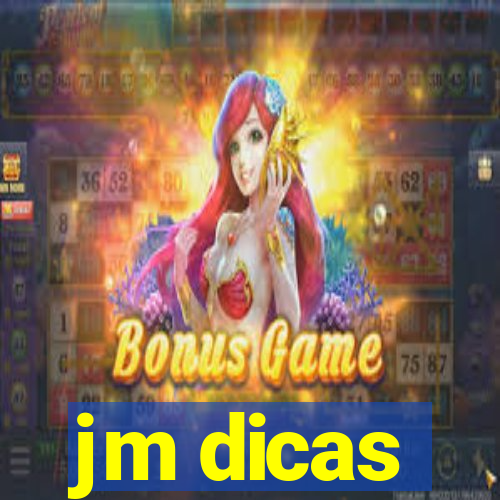 jm dicas