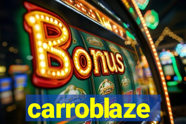 carroblaze