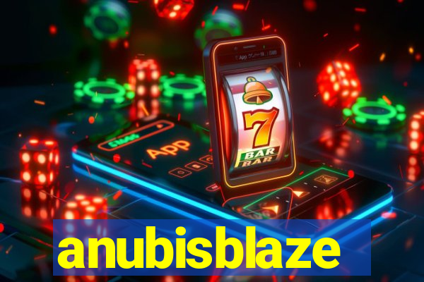 anubisblaze