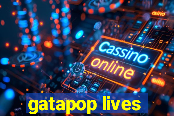 gatapop lives