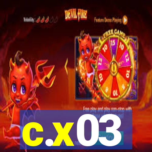 c.x03