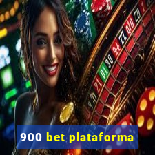 900 bet plataforma