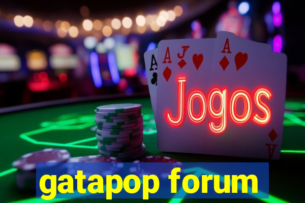 gatapop forum