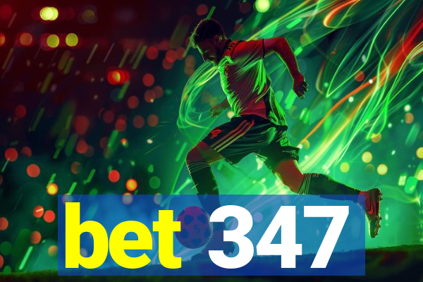 bet 347