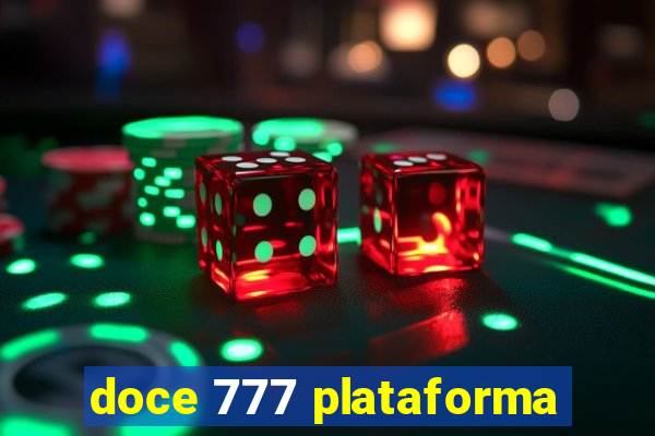 doce 777 plataforma