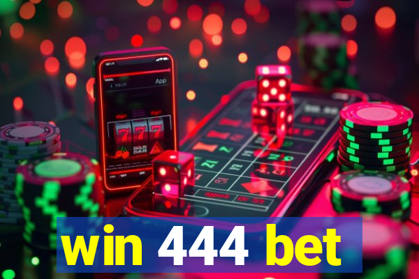 win 444 bet