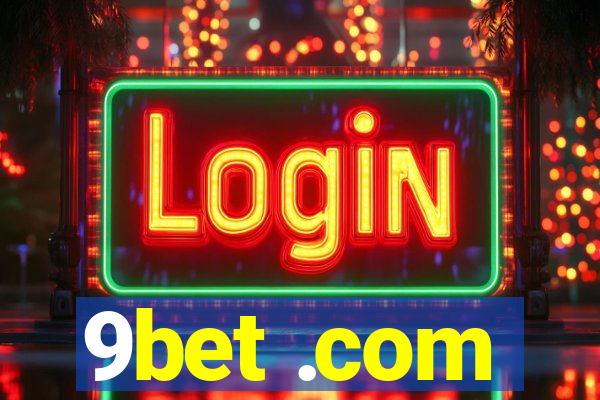 9bet .com