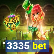 3335 bet