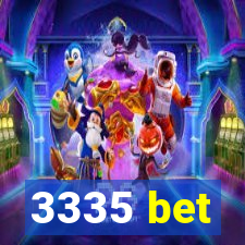 3335 bet