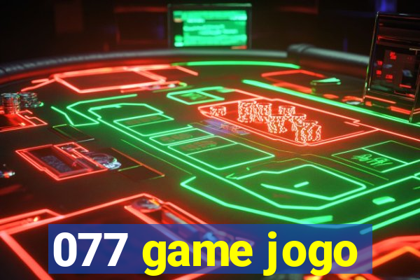 077 game jogo