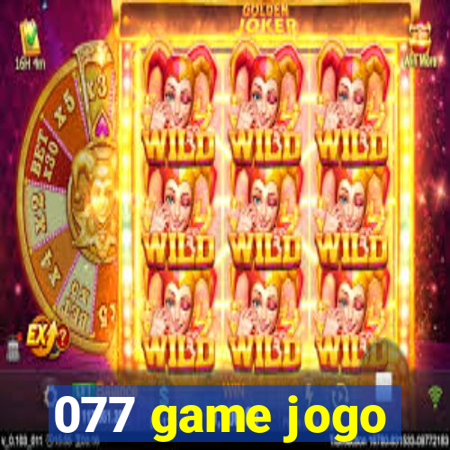 077 game jogo