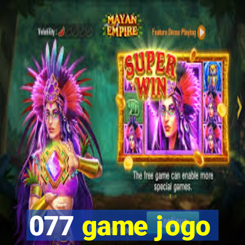 077 game jogo