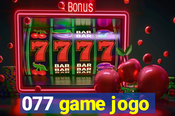 077 game jogo