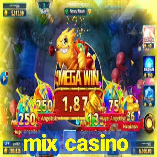 mix casino