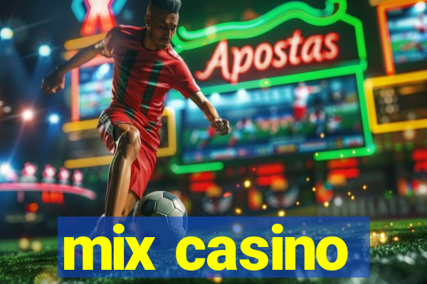 mix casino