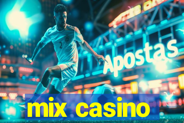 mix casino