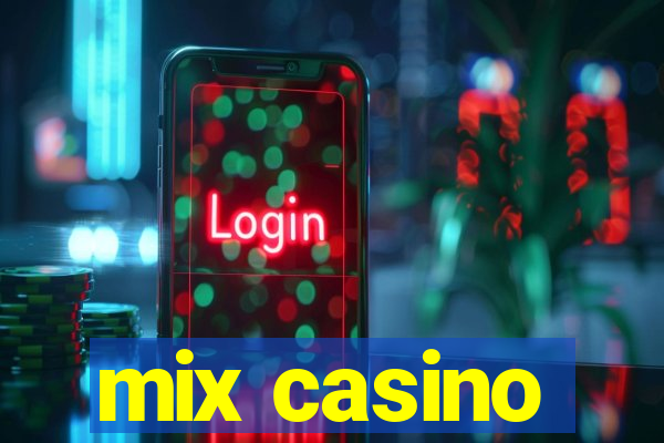 mix casino