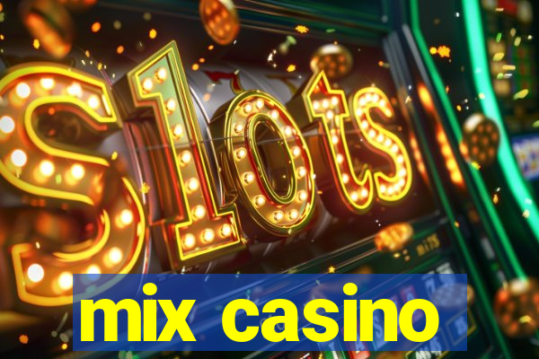 mix casino