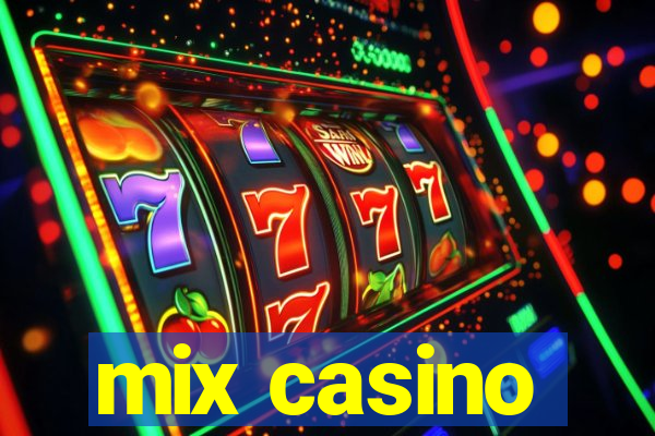 mix casino