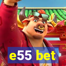 e55 bet