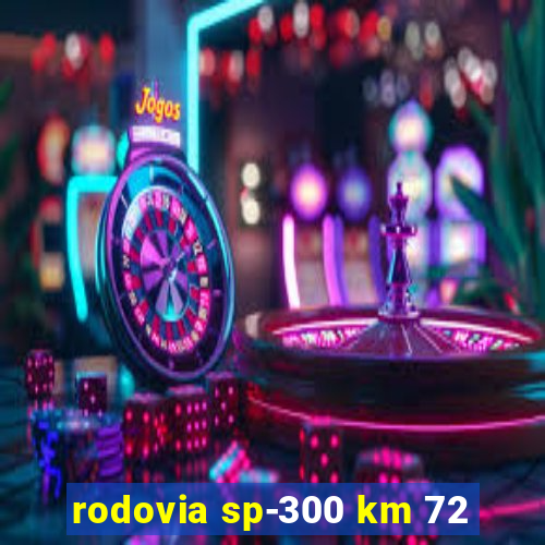 rodovia sp-300 km 72