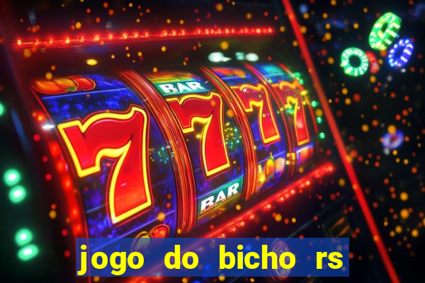 jogo do bicho rs resultado certo de hoje 14h 18h rj hoje