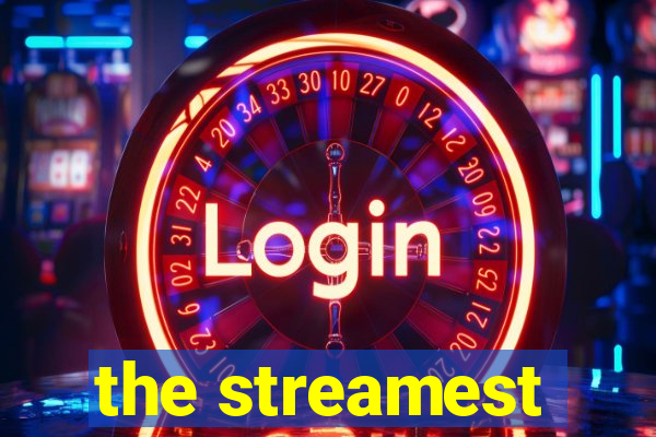 the streamest