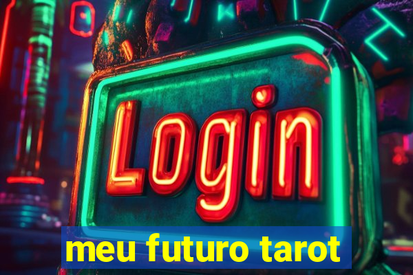 meu futuro tarot