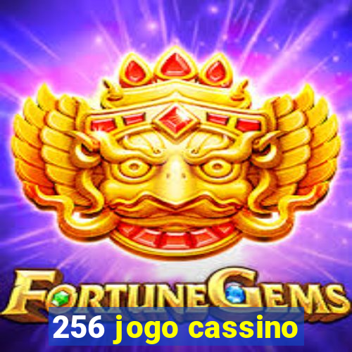 256 jogo cassino