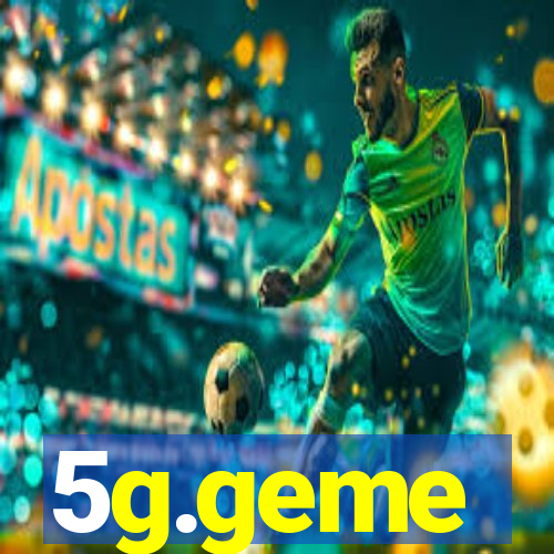 5g.geme