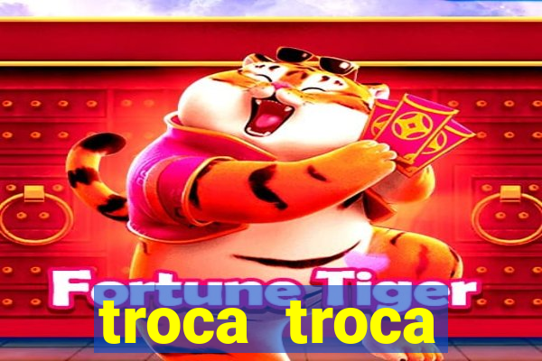 troca troca cruzeiro sp