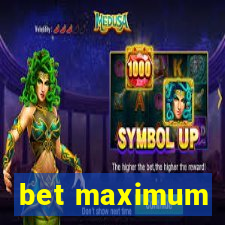 bet maximum