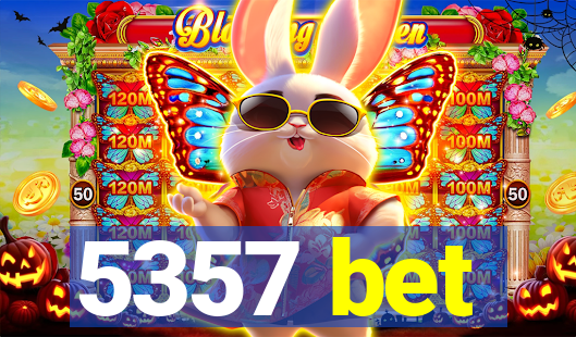 5357 bet