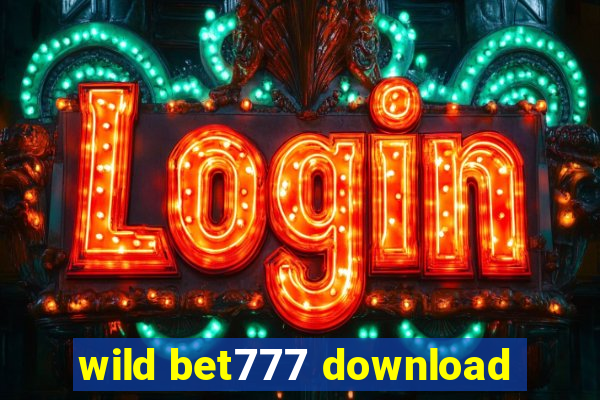 wild bet777 download