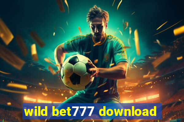 wild bet777 download