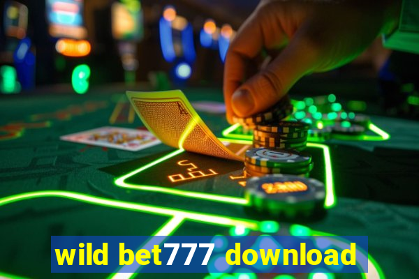 wild bet777 download