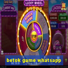 betok game whatsapp