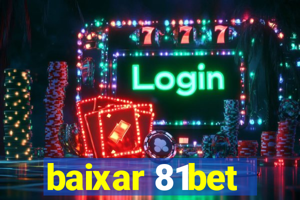 baixar 81bet