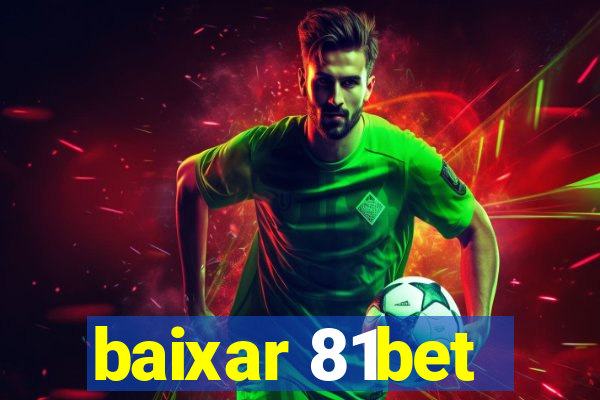 baixar 81bet