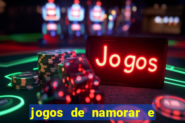 jogos de namorar e fazer filho