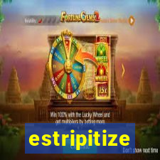 estripitize