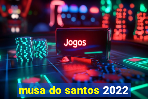 musa do santos 2022